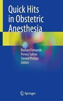 Quick Hits in Obstetric Anesthesia