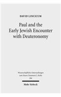 Paul and the Early Jewish Encounter with Deuteronomy