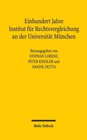 Einhundert Jahre Institut Fur Rechtsvergleichung an Der Universitat Munchen