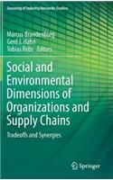 Social and Environmental Dimensions of Organizations and Supply Chains