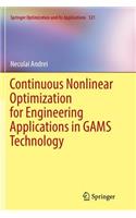 Continuous Nonlinear Optimization for Engineering Applications in Gams Technology