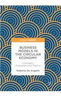 Business Models in the Circular Economy