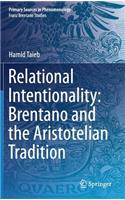 Relational Intentionality: Brentano and the Aristotelian Tradition