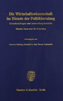 Die Wirtschaftswissenschaft Im Dienste Der Politikberatung