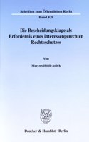 Die Bescheidungsklage ALS Erfordernis Eines Interessengerechten Rechtsschutzes