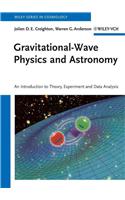 Gravitational-Wave Physics and Astronomy