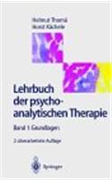 Lehrbuch Der Psychoanalytischen Therapie: Band 1: Grundlagen
