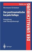 Der Posttraumatische Karpale Kollaps