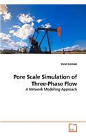 Pore Scale Simulation of Three-Phase Flow