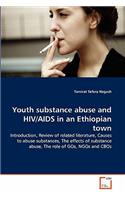 Youth substance abuse and HIV/AIDS in an Ethiopian town