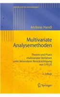 Multivariate Analysemethoden: Theorie Und Praxis Multivariater Verfahren Unter Besonderer Berucksichtigung Von S-Plus