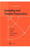 Sampling and Sample Preparation: Practical Guide for Analytical Chemists(English)