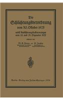 Die Schlichtungsvcrordnung vom 30. Oktober 1923