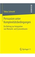 Persuasion Unter Komplexitätsbedingungen