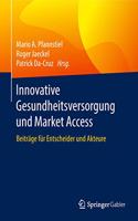 Innovative Gesundheitsversorgung Und Market Access