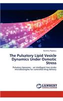 The Pulsatory Lipid Vesicle Dynamics Under Osmotic Stress