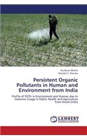 Persistent Organic Pollutants in Human and Environment from India