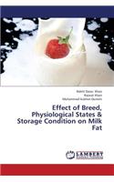 Effect of Breed, Physiological States & Storage Condition on Milk Fat