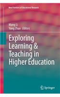 Exploring Learning & Teaching in Higher Education