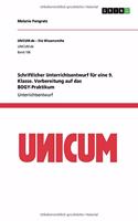 Schriftlicher Unterrichtsentwurf für eine 9. Klasse. Vorbereitung auf das BOGY-Praktikum