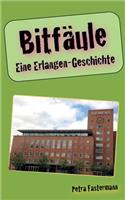 Bitfäule: Eine Erlangen-Geschichte(German)