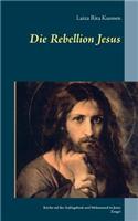Rebellion Jesus: Kirche auf der Anklagebank und Mohammed ist Jesus Zeuge!