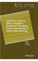 Conference on Recent Shifts in Vegetation Boundaries of Deciduous Forests, Especially Due to General Global Warming