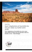 Suivi Végétation Et Humidité Du Sol Par Radar Au Sahel Semi-Aride