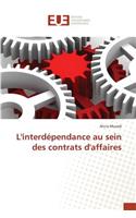 L'Interdépendance Au Sein Des Contrats d'Affaires: (Omn.Univ.Europ.)