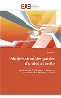Modélisation Des Guides d'Ondes À Ferrite