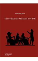 Der weimarische Musenhof 1756-1781: (German)