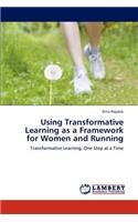 Using Transformative Learning as a Framework for Women and Running