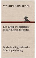 Das Leben Mohammeds, Des Arabischen Propheten