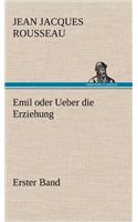 Emil Oder Ueber Die Erziehung - Erster Band