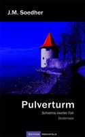 Pulverturm: Schielins zweiter Fall