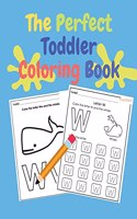 The Perfect Toddler Coloring Book