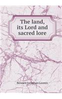 The land, its Lord and sacred lore