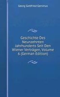 Geschichte Des Neunzehnten Jahrhunderts Seit Den Wiener Vertragen, Volume 6 (German Edition)