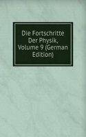 Die Fortschritte Der Physik, Volume 9 (German Edition)