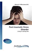 Post-Traumatic Stress Disorder