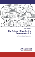 Future of Marketing Communication