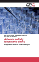Autoinmunidad y laboratorio clínico