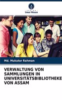 Verwaltung Von Sammlungen in Universitätsbibliotheken Von Assam