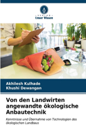 Von den Landwirten angewandte ökologische Anbautechnik