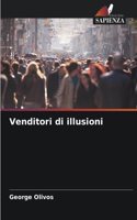 Venditori di illusioni