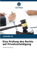 Eine Prüfung des Rechts auf Privatverteidigung