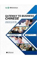 Gateway to Business Chinese