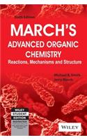 March'S Advanced Organic Chemistry: Reactions, Mechanisms And Structure, 6Th Ed