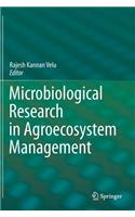 Microbiological Research In Agroecosystem Management