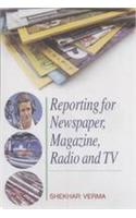 Reporting for Newspaper, Magazine Radio and TV